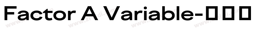 Factor A Variable字体转换